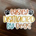 Easily Distracted By Dogs Vinyl Sticker